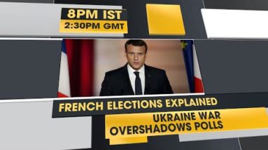 WION Fineprint: French elections explained | Ukraine war overshadows polls | Latest English News