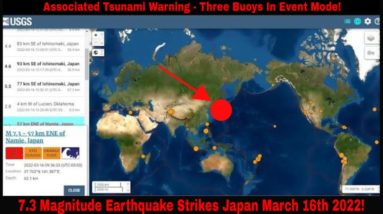 7.3 Magnitude Earthquake And Aftershocks Strike Japan March 16th 2022!