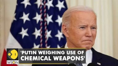 US President Joe Biden: 'Putin weighing the use of chemical weapons' | Russia-Ukraine Conflict