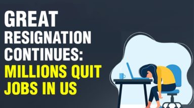 The great resignation continues: 4.4 million Americans quit their jobs | WION Originals