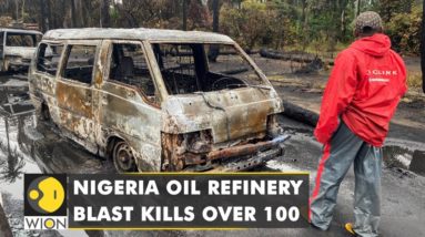 Nigeria oil refinery blast kills over 100, extent of damage yet to be assessed | World English News