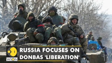 Russia focuses on Donbas 'liberation', troops move towards eastern region | WION