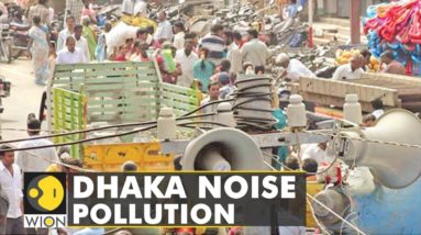 Bangladesh: Dhaka tops chart for excessive noise pollution, 3 times higher than accepted level