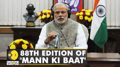 88th edition of PM Modi's 'Mann Ki Baat', Indian PM's monthly radio address | WION