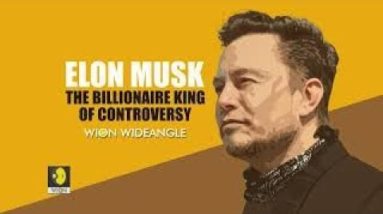 ELON MUSK: THE BILLIONAIRE KING OF CONTROVERSY | WION WIDEANGLE