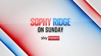 In Full: Sophy Ridge On Sunday