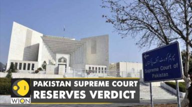 Pakistan Political Crisis: Supreme Court reserves verdict | World News | WION