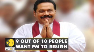 9 out of 10 people want PM to resign as Sri Lanka's economic woes worsens | World English News