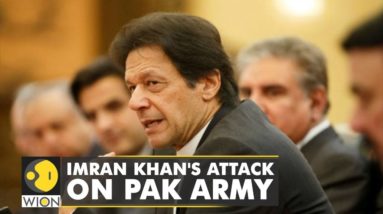 'PTI would be in power, if ties with army were fine,' ousted PM Imran Khan's attack on Pak army