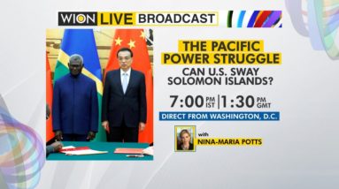 WION Live: Senior U.S. Delegation arrives in the Solomon Islands | Direct from Washington, D.C.