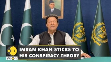 Pakistan Political crisis update: Imran Khan sticks to his conspiracy theory | World English News