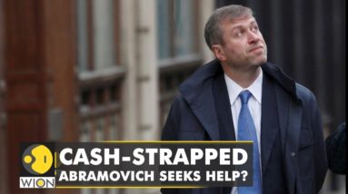 Does cash-strapped Russian Oligarch Abramovich seek help from celebrity friends? | English News