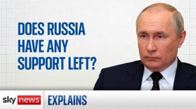 Ukraine war: Does Russia have any support left?