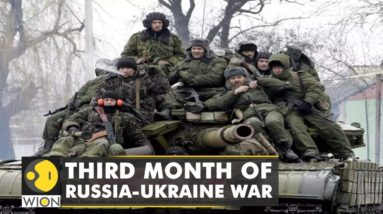 Third month of Russia-Ukraine war: Heavy fighting continues across Ukraine | World English News