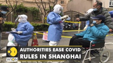 Authorities ease COVID rules in Shanghai amid worsening situation in China's financial hub | WION