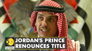 Jordan's Prince Hamzah gives up royal title, cites discord over 'current policies'| World News| WION