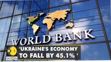 World Bank issues dire forecast for Ukraine's economy | World News | WION