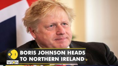 UK: Brexit woes haunt Boris Johnson as he heads to Northern Ireland | World English News | WION