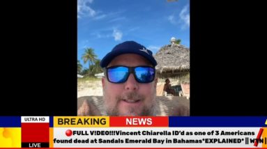 🔴FULL V!DEO!Vincent Chiarella ID’ as one of 3 Americans found dead at Sandals Emerald Bay in Bahamas