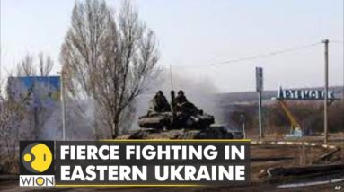 Russia intensifies attack on Ukraine, Donbas' twin cities Luhansk and Donetsk under shelling | WION