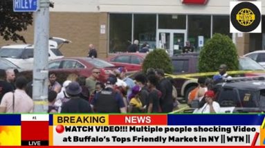 🔴Watch V!DEO!!Multiple people shocking Video at Buffalo’s Tops Friendly Market in NY || WTN ||#news