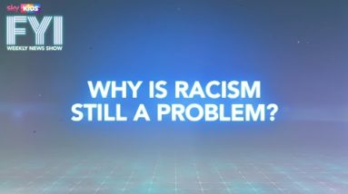 FYI: Why is Racism still a problem?