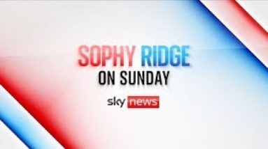 In Full: Sophy Ridge on Sunday