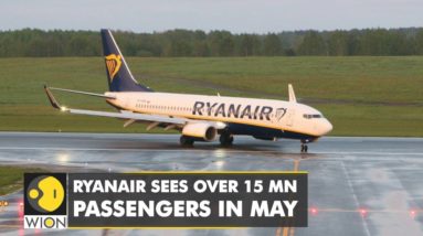 Ryanair sees over 15 million passengers in May, summer bookings strong | World Business Watch | WION