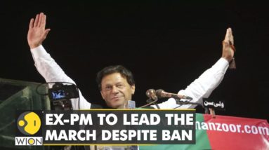 Imran Khan's Freedom March: PTI supporters take to the streets despite ban | Latest English News