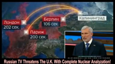 Russian TV Threatens The U.K. With Nuclear Analyzation!