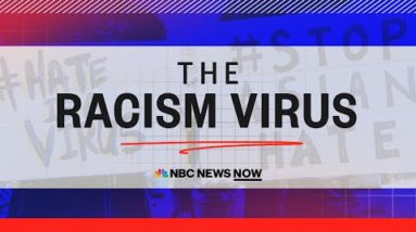 The Racism Virus | NBC News NOW Special