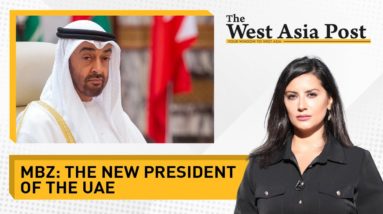 The West Asia Post | UAE strongman becomes the new President