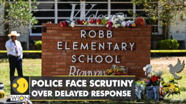 US: Texas Police face scrutiny over late response to elementary school shooting| Latest English News