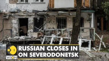 Russia aims to capture Severodonetsk & Lysychansk | Ukrainian troops retreat | WION