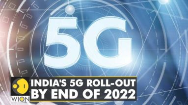 India to roll-out 5g services by the end of year 2022 | World Business Watch | English News | WION