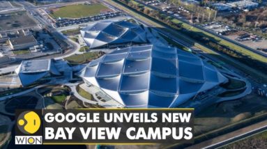 Google's new bay view campus comprises of social spaces, solar panels | World Business Watch | WION