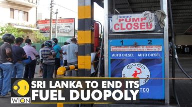 Sri Lanka to end fuel duopoly to ease fuel shortages | World Business Watch | Latest English News