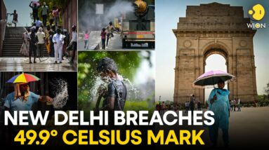 Indian capital New Delhi records highest-ever temperature of 49.9 Celsius | WION Originals