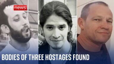 BREAKING: Bodies of three Israeli hostages found in Gaza, IDF says