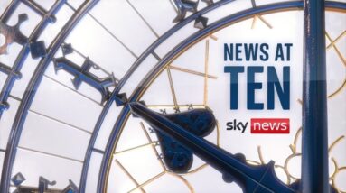 Watch Sky News at Ten | Wednesday 29 May 2024