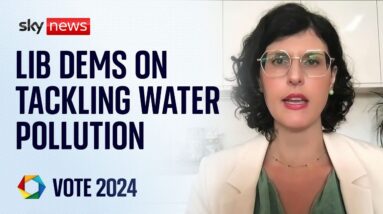 Lib Dems to spend £10m recruiting 'sewage busters' to tackle polluted water