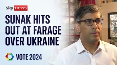 Sunak brands Farage 'dangerous' after 'playing into hands of Putin' over Ukraine war