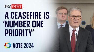 Keir Starmer: A ceasefire is the 'number one priority' | Vote 2024