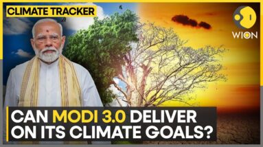 Modi 3.0: The climate goals and challenges | WION Climate Tracker