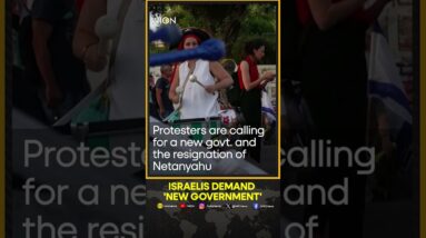 Thousands of protesters in Israel demand 'new government' | WION Shorts