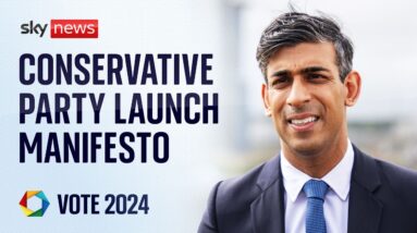 Watch live: Conservative Party launch manifesto