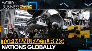 Top manufacturing nations 2023 revealed; China dominates global manufacturing | Business News | WION