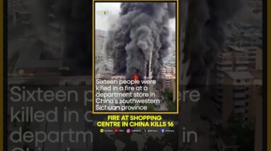 Deadly fire broke out at a department store in Shichuan province | WION Shorts