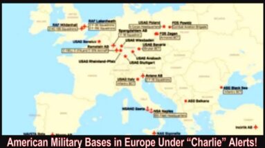 American Military Bases in Europe Under “Charlie” Alerts!