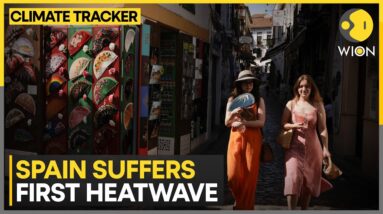 Spain warns workers of heat risks as summer's first heatwave looms | WION Climate Tracker